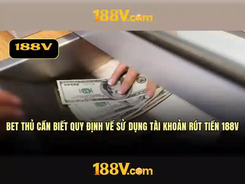 Khái niệm 188v và nguồn gốc Khái niệm 188v và nguồn gốc